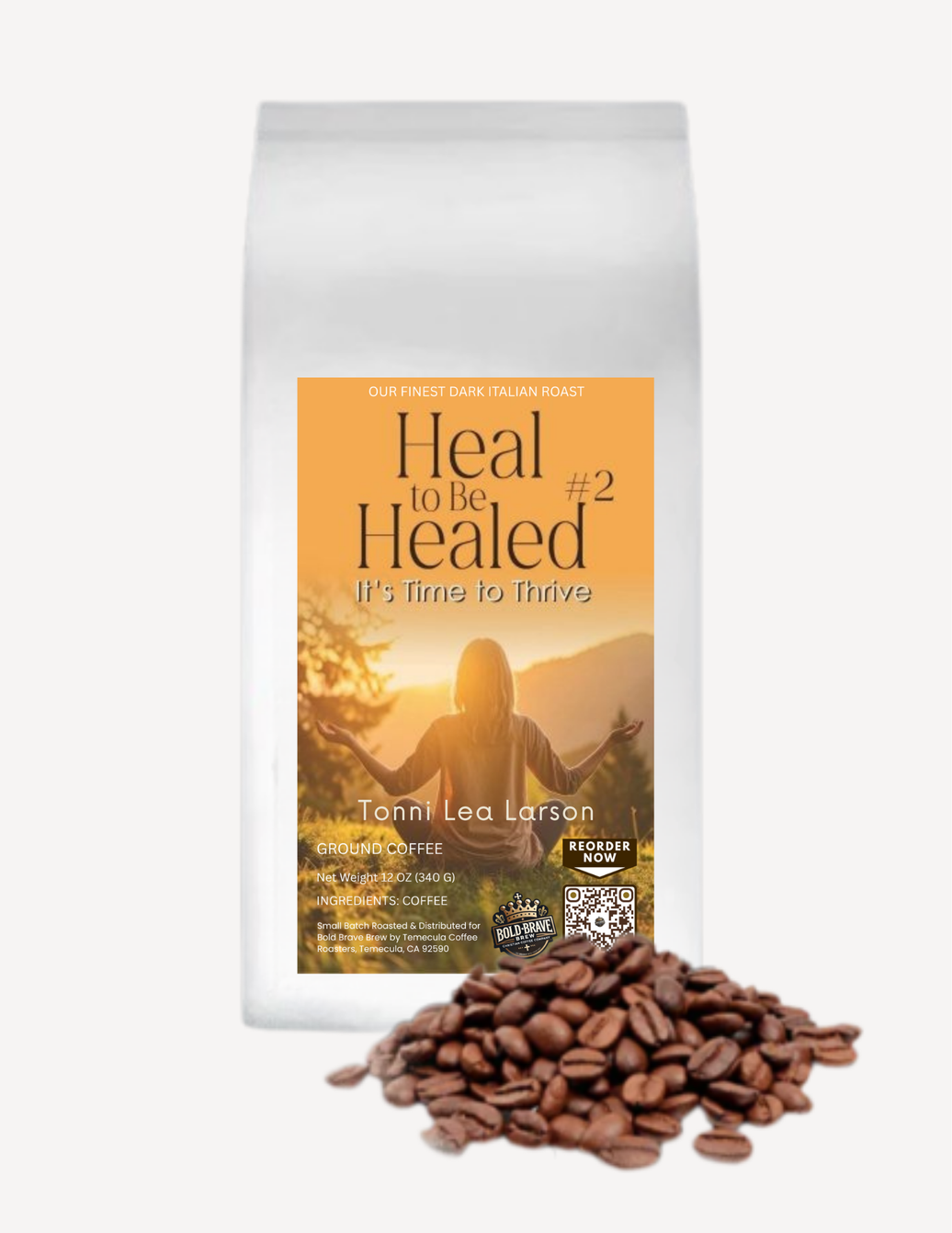 Heal to Be Healed #2: It's Time to Thrive by Tonni Lea Larson and other contributors