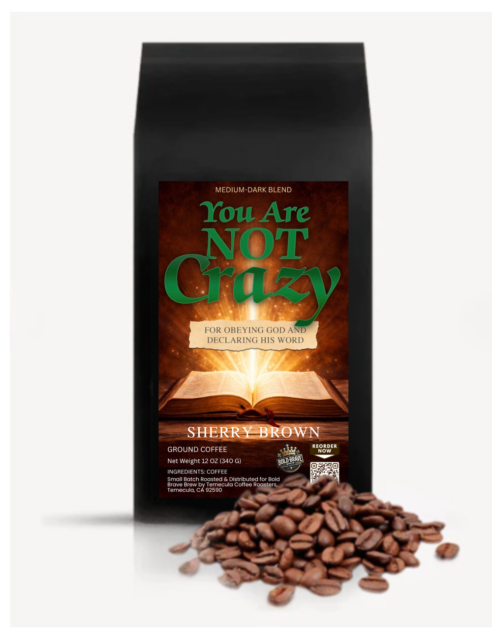 You Are Not Crazy! Medium-Dark Blend